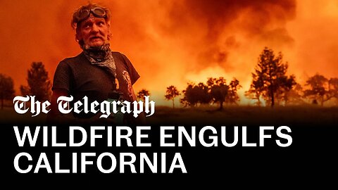 Huge wildfire rips through California