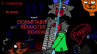 Dormitabis remastered, (1.0) A disaster redeemed? (REUPLOAD)