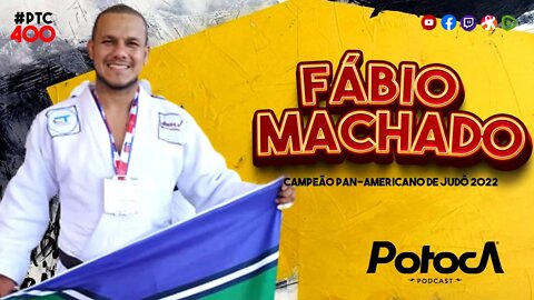 CAMPEÃO PAN-AMERICANO FÁBIO MACHADO | PTC #400