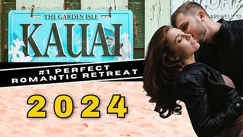 Kaua'i: #1 Best Romantic Getaways in the U.S. for 2024!