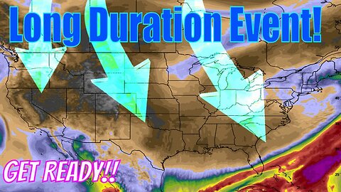Get Ready For This Long Duration Event! - Weatherman Plus