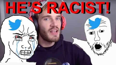 Twittertards try to Cancel PewDiePie For Literally Nothing