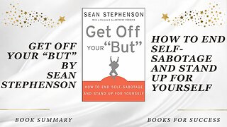 Get Off Your "But": How to End Self-Sabotage and Stand Up For Yourself by Sean Stephenson