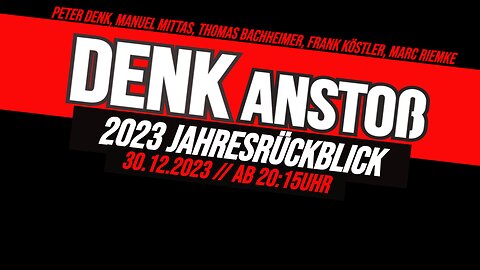 DENKanstoß - Der 2023 Jahresrückblick mit Peter, Thomas, Frank, Marc & Manu