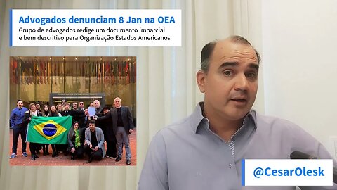 Advogados levam para OEA relatório dos presos de 8 de Jan