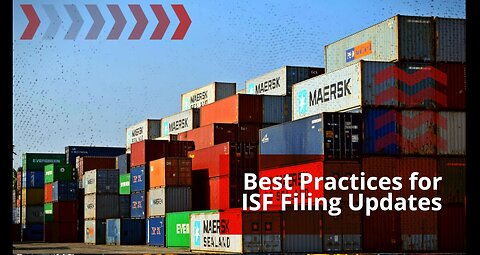 What are the latest updates on ISF Filing for Customs Compliance?