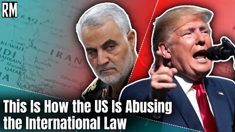 This Is How the US Is Abusing the International Law