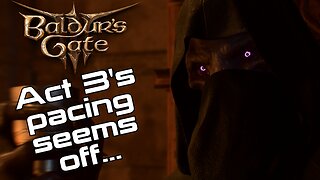 Feels like I'm back to the beginning in Act 3... | Baldur's Gate 3 | Ep. 18