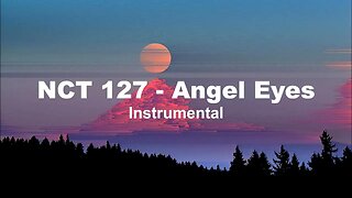NCT 127 - Angel Eyes (Instrumental)