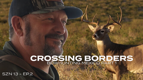 Mexico WHitetails! Bowhunting across the Border.