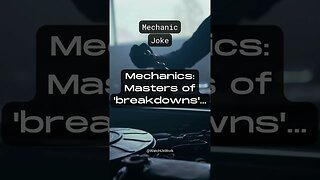 Mechanics: Masters of 'Breakdowns'... #Shorts #jokes #funny #mechanic