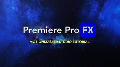 MOTION FX STUDIO Tutorial for Premiere Pro FX for Adobe Premiere Pro