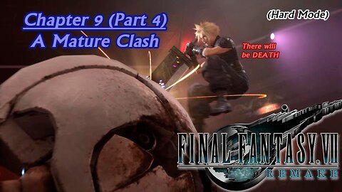 Final Fantasy VII Remake (PS5) | Hard Mode - Chapter 9 (Part 4): A Mature Clash (Session 14) [Old Mic]