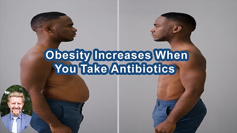 Studies Done On Young People Show That Obesity Is Increased When They Take Antibiotics