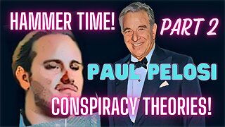 Surprising New Details in Paul Pelosi Hammer Attack Case - Part 2