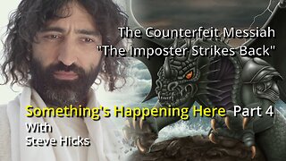 6/8/23 The Imposter Strikes Back "The Counterfeit Messiah" part 4 S2E6p4