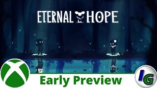 Eternal Hope Early Preview on Xbox