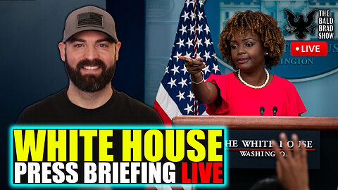 White House Press Briefing LIVE | The Bald Brad Show