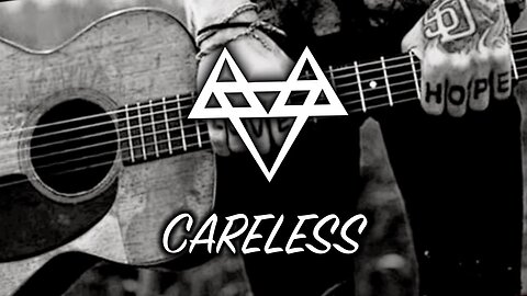 NEFFEX - Careless 💔