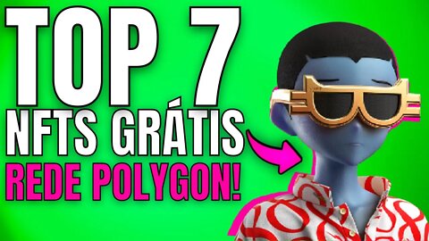 🚨 ALERTA - TOP 7 NFTS GRÁTIS SEM TAXA DE GÁS NA REDE POLYGON - MATIC EM ALTA!