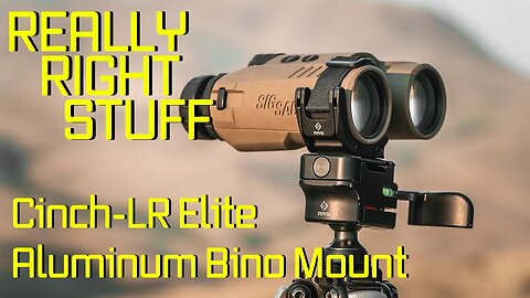 Really Right Stuff Cinch-LR Elite Aluminum Bino Mount [Product Video] Hunt365