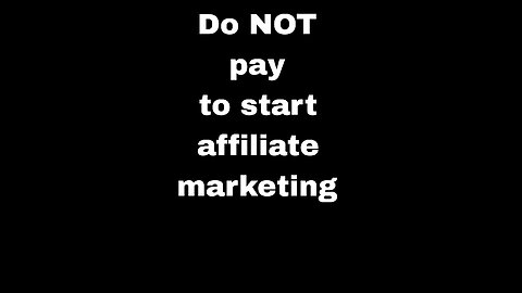 Do NOT pay to start affiliate marketing