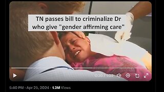 TN passes Bill to criminalize Dr from giving “gender affirming care”