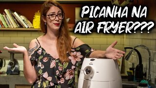 PICANHA NA AIR FRYER - FUNCIONA????