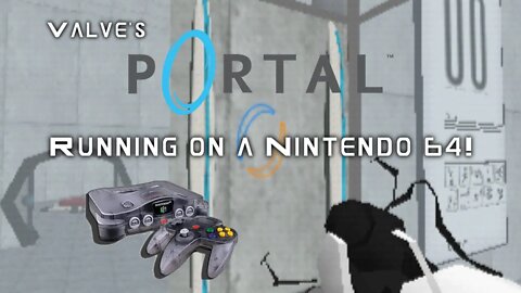 Valve's Portal Running On A Nintendo 64! (Portal64 Demake)