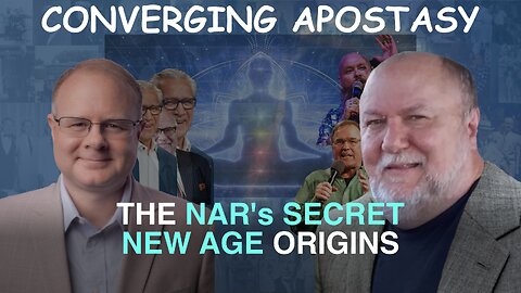 Converging Apostasy: The NAR's Secret New Age Origins - Episode 166 Branham Research