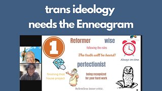 Trans Ideology Needs the Enneagram