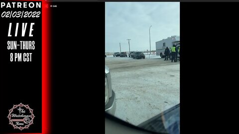 02/03/2022 The Watchman News - Coutts Montana Border Standoff - Trucker Convoy 2022