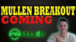 Mullen Wants to BREAK OUT │ What the DATA is Saying │ Mullen Investors Must Watch