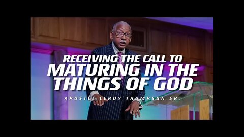 Receiving The Call To Maturing In The Things of God | TRAILER