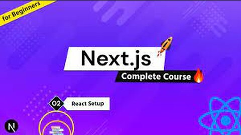 Complete Next.js Course for Beginners #2 - Setup React with CDN