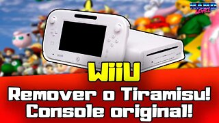 [WIIU] Como remover o TIRAMISU e deixar o console original de novo!