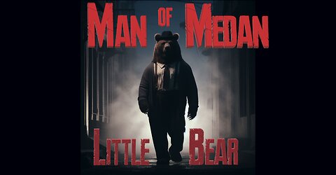 Man of Medan with LittleBear Part 1