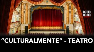 “Culturalmente” – Teatro!