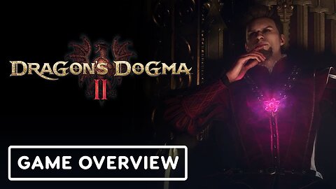 Dragon's Dogma 2 - Deluxe and Standard Edition Overview