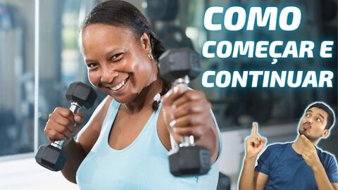 Como Começar a Fazer EXERCÍCIO 💙 Dicas para Começar a TREINAR e CONTINUAR ✅ Criar HÁBITO de TREINAR