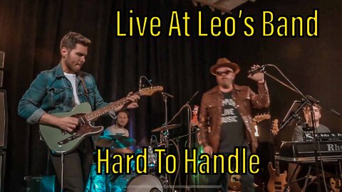 Live At Leo's Band Plays Hard To Handle
