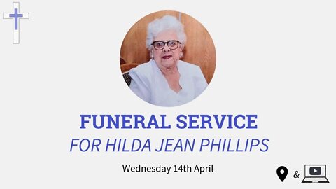 LIVESTREAM Funeral Service for Hilda Jean Phillips (14/04/21)