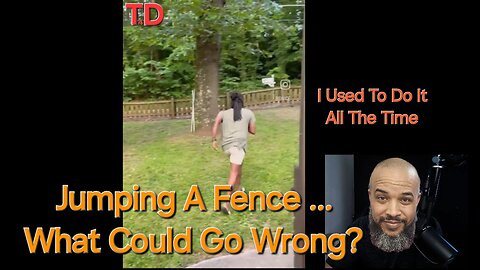 Jumping A Fence Gone Wrong