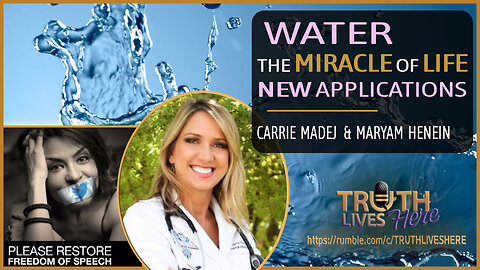 Water, The Miracle of Life/New Applications with Dr. Carrie Madej