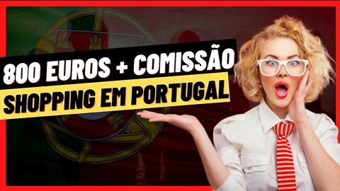 TRABALHO EM PORTUGAL, COMO CONSEGUIR TRABALHO NO SHOPPING EM PORTUGAL | @Negritinh Pelo Mundo