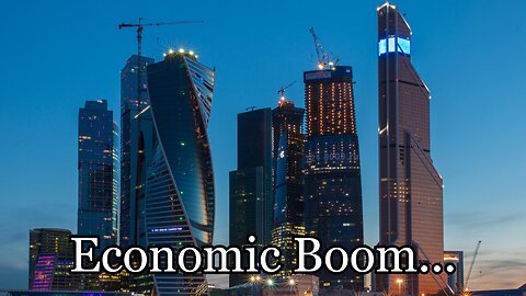 Russian Economic Build Up, Sanctions Has Officially Failed 5th Largest Economy