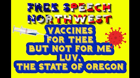 Vaccines for thee but not for me, Luv the State of Oregon