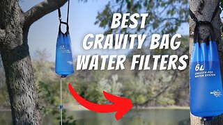 Best Gravity Water Filters For Backpacking And Camping
