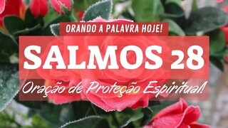 Salmos 28 Oração Forte para Proteção Espiritual