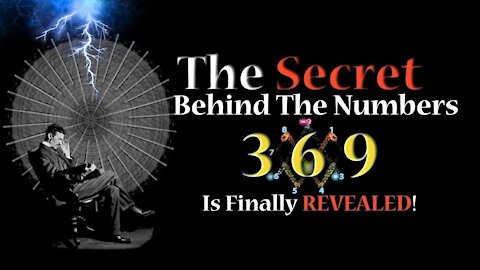 The Secret Behind Numbers 369 Tesla Code Is Finally REVEALED!